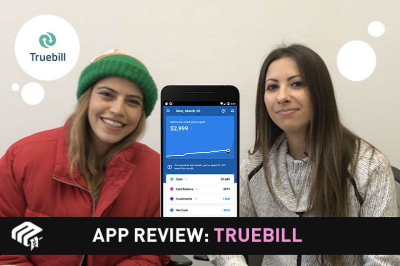 Truebill App Review We Investigate If It Really Lowers Your Bills